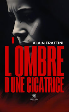 L'ombre d'une cicatrice