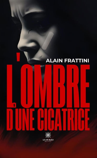 L'ombre d'une cicatrice