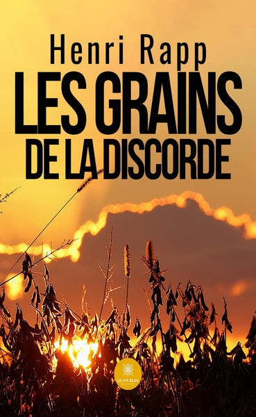 Les grains de la discorde