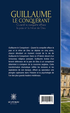 Guillaume le conquérant, quand la conquête efface la paix et la trêve de Dieu