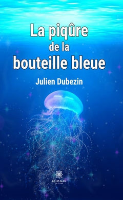 La piqûre de la bouteille bleue