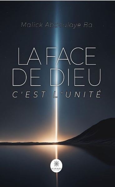 La face de Dieu c'est l'unité