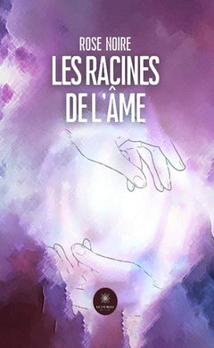 Les racines de l'âme