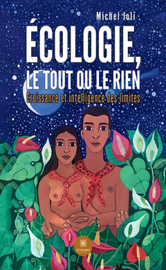 Écologie, le tout ou le rien