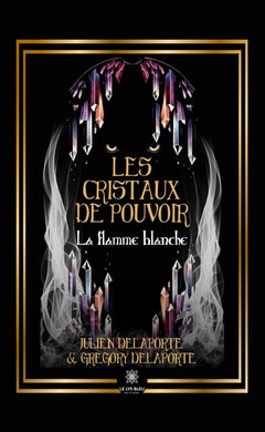 Les cristaux de pouvoir