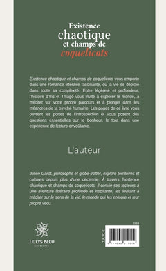 Existence chaotique et champs de coquelicots