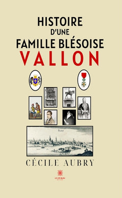 Histoire d'une famille blésoise