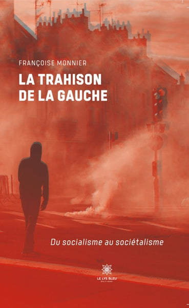 La trahison de la gauche