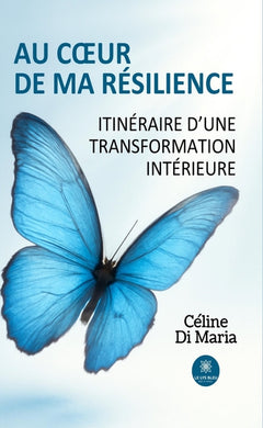 Au coeur de ma résilience