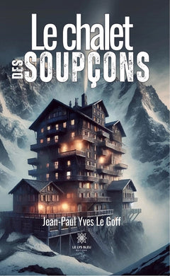 Le chalet des soupçons
