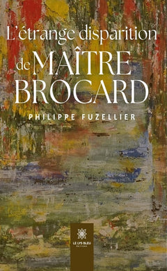 L'étrange disparition de Maître Brocard