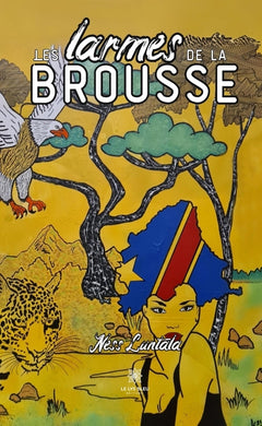 Les larmes de la brousse