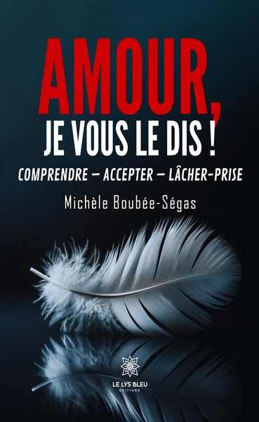 Amour, je vous le dis !