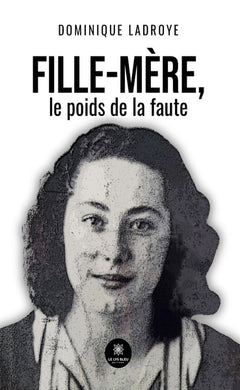 Fille-mère, le poids de la faute