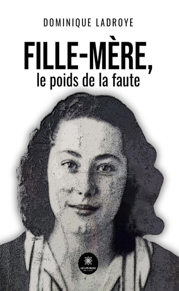 Fille-mère, le poids de la faute