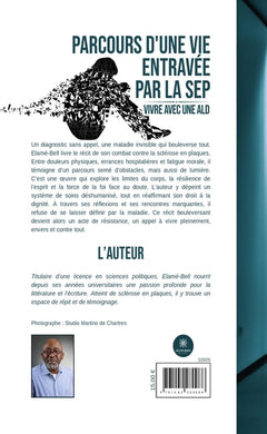 Parcours d'une vie entravée par la SEP