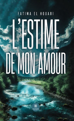 L'estime de mon amour