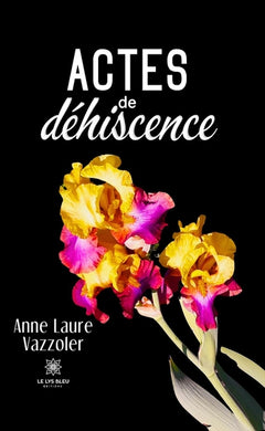 Actes de déhiscence