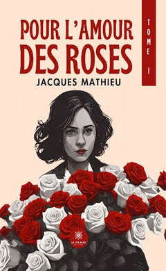 Pour l'amour des roses