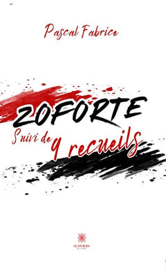 Zoforte suivi de 9 recueils