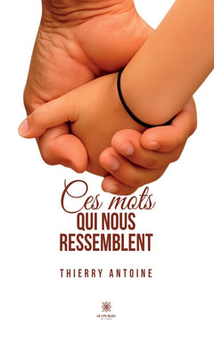 Ces mots qui nous ressemblent