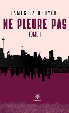 Ne pleure pas