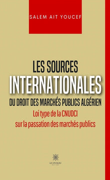Les sources internationales du droit des marchés publics algérien