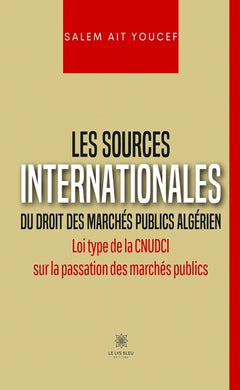 Les sources internationales du droit des marchés publics algérien