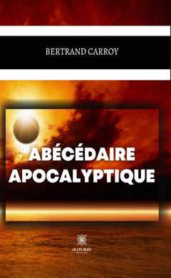Abécédaire apocalyptique