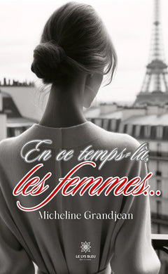 En ce temps là, les femmes ...