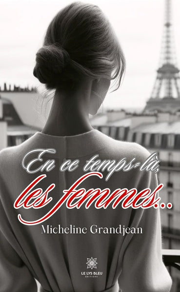 En ce temps là, les femmes ...