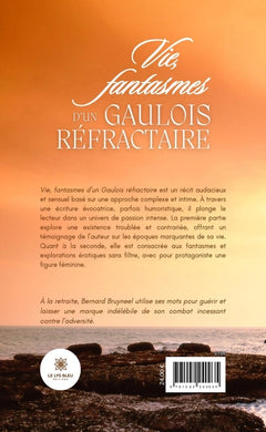 Vie, fantasmes d'un Gaulois réfractaire