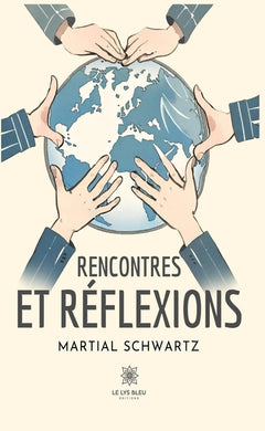 Rencontres et réflexions
