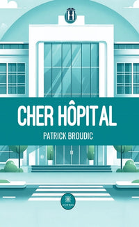 Cher hôpital