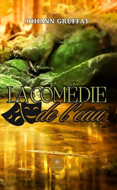 La comédie de l'eau