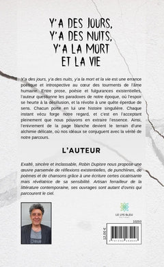 Y'a des jours, y'a des nuits, y'a la mort et la vie