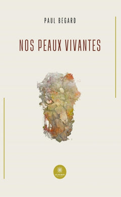 Nos peaux vivantes