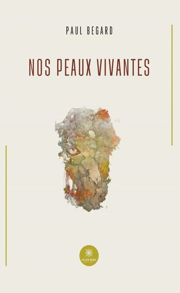 Nos peaux vivantes