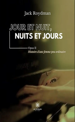 Jour et nuit, nuits et jours
