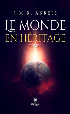 Le monde en héritage