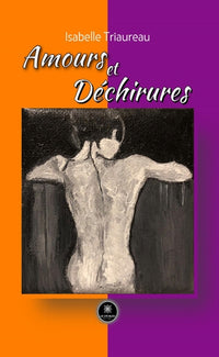 Amours et déchirures
