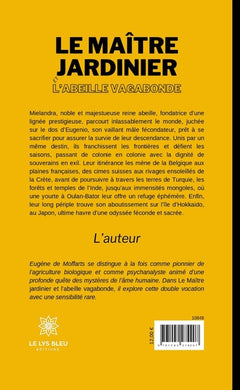 Le maître jardinier et l'abeille vagabonde