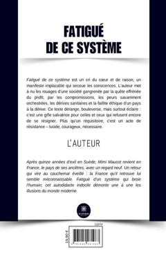 Fatigué de ce système
