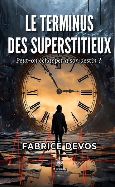 Le terminus des superstitieux