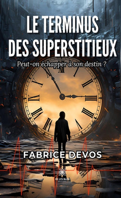 Le terminus des superstitieux