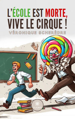L'école est morte, vive le cirque !