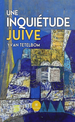 Une inquiétude juive