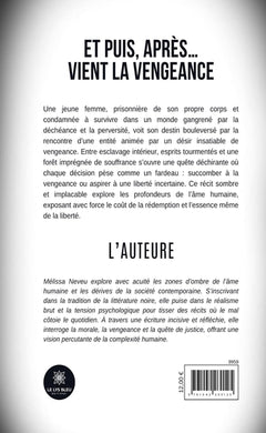 Et puis, après... vient la vengeance