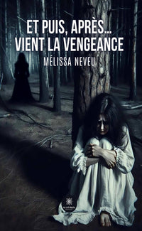 Et puis, après... vient la vengeance