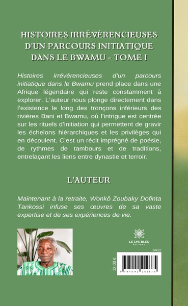 Histoires irrévérencieuses d'un parcours initiatique dans le Bwamu